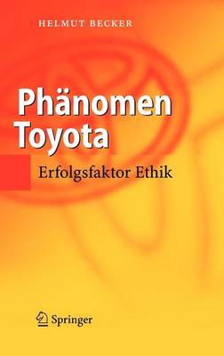 Book cover for Phanomen Toyota: Erfolgsfaktor Ethik