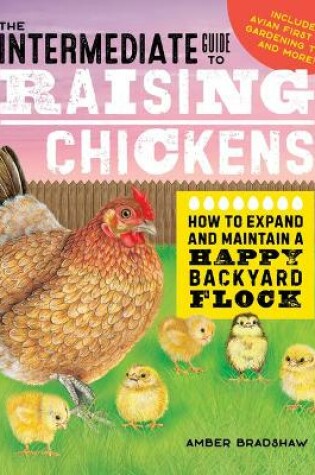 Cover of The Intermediate Guide to Raising Chickens