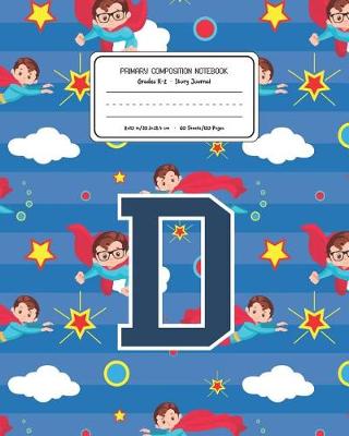 Book cover for Primary Composition Notebook Grades K-2 Story Journal D