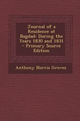 Cover of Journal of a Residence at Bagdad