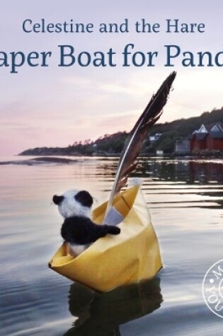 Cover of Celestine and the Hare: Paper Boat for Panda