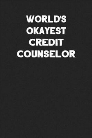 Cover of World's Okayest Credit Counselor