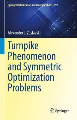 Book cover for Turnpike Phenomenon and Symmetric Optimization  Problems