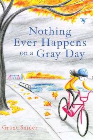 Cover of Nothing Ever Happens on a Gray Day