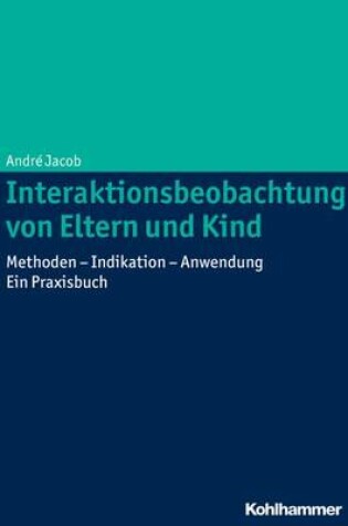 Cover of Interaktionsbeobachtung Von Eltern Und Kind