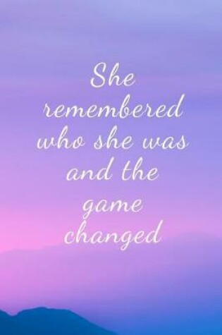 Cover of She remembered who she was and the game changed