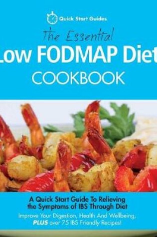 Cover of The Essential Low FODMAP Diet Cookbook