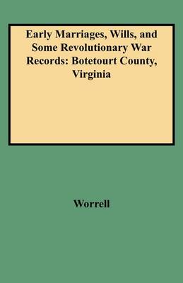 Book cover for Early Marriages, Wills, and Some Revolutionary War Records