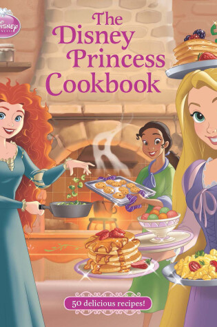 Cover of The Disney Princess Cookbook