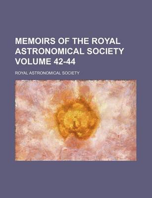 Book cover for Memoirs of the Royal Astronomical Society Volume 42-44