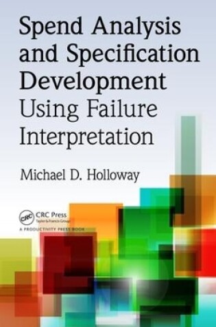 Cover of Spend Analysis and Specification Development Using Failure Interpretation