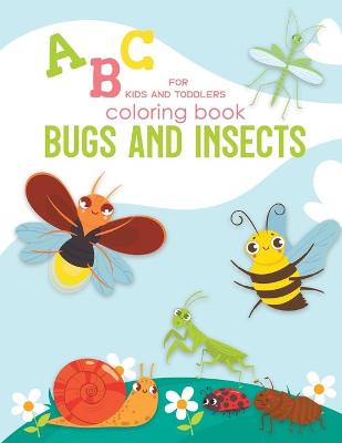 Book cover for Bugs and insects coloring book for kids and toddlers