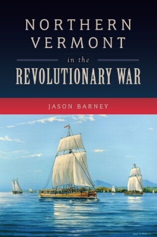 Cover of Northern Vermont in the Revolutionary War