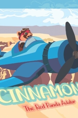 Cover of Cinnamon the Red Panda Aviator
