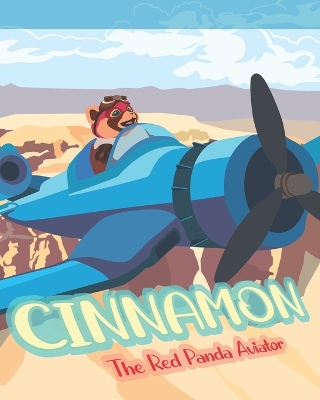 Book cover for Cinnamon the Red Panda Aviator