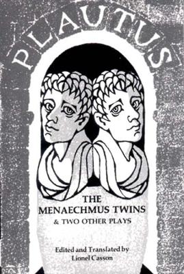 Book cover for The Menaechmus Twins and Two Other Plays