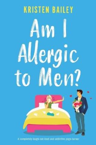 Cover of Am I Allergic to Men?