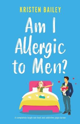 Book cover for Am I Allergic to Men?