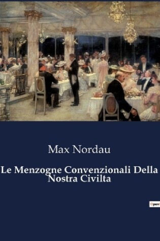 Cover of Le Menzogne Convenzionali Della Nostra Civilta
