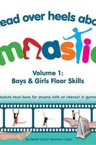 Cover of Head Over Heels about Gymnastics! Volume 1