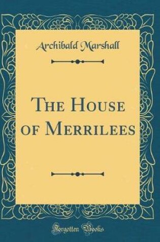 Cover of The House of Merrilees (Classic Reprint)