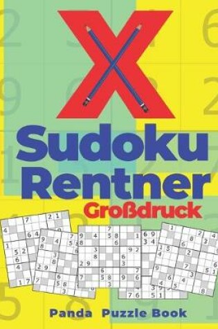 Cover of X Sudoku Rentner Großdruck