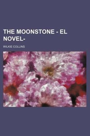 Cover of The Moonstone - El Novel-