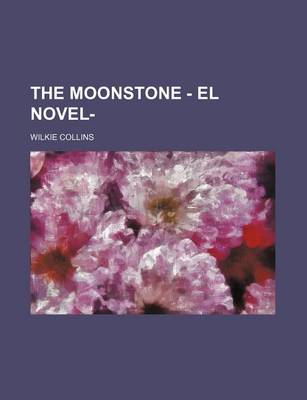 Book cover for The Moonstone - El Novel-