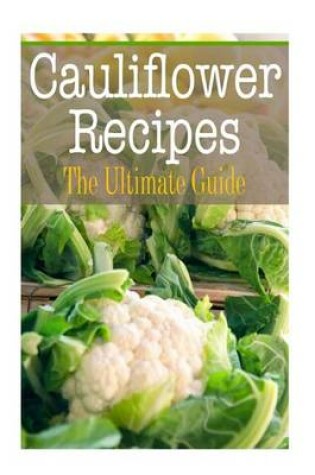 Cover of Cauliflower Recipes