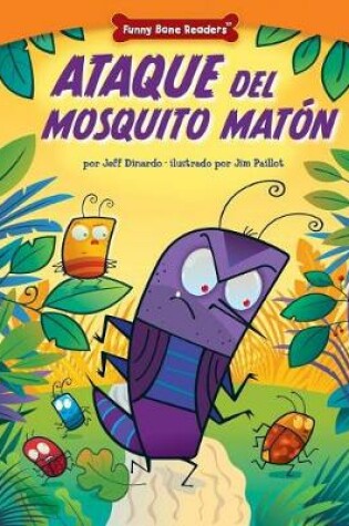 Cover of Ataque del Mosquito Matón (Attack of the Bully Bug)