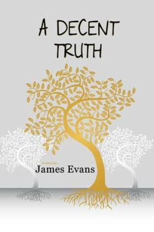 Cover of A Decent Truth