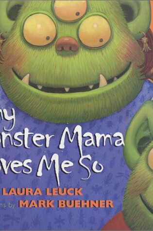 Cover of My Monster Mama Loves Me So