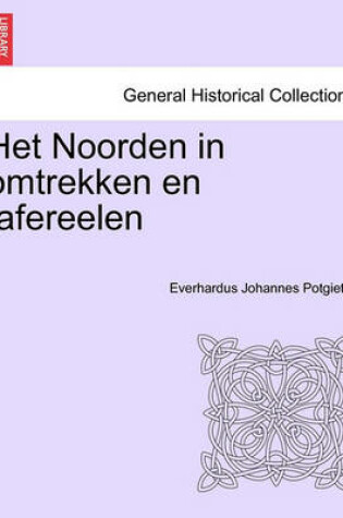 Cover of Het Noorden in Omtrekken En Tafereelen