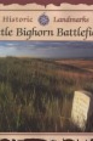 Cover of Little Bighorn Battlefield