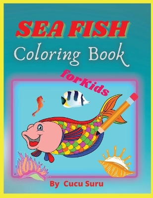 Book cover for Sea Fish Coloring Book
