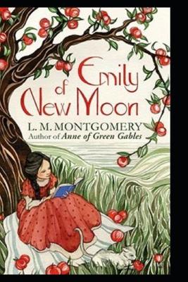 Book cover for Emily of New Moon by Lucy Maud Montgomery(Original Illustrated Edition)
