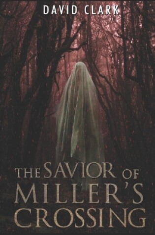 Cover of The Savior of Miller's Crossing