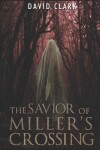 Book cover for The Savior of Miller's Crossing