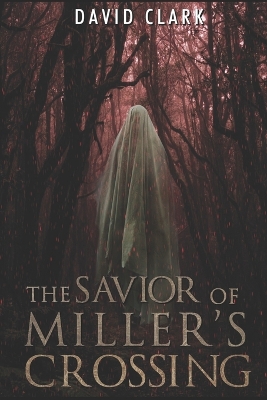 Book cover for The Savior of Miller's Crossing