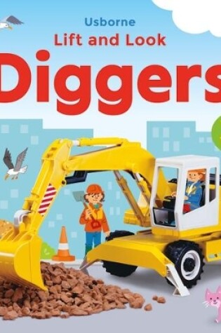 Cover of Lift and Look Diggers