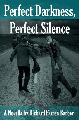 Book cover for Perfect Darkness, Perfect Silence