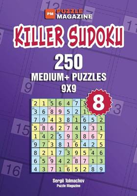 Book cover for Killer Sudoku - 250 Medium+ Puzzles 9x9 (Volume 8)