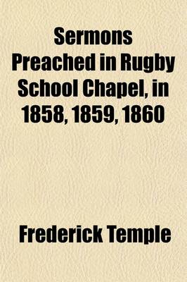 Book cover for Sermons Preached in Rugby School Chapel, in 1858, 1859, 1860