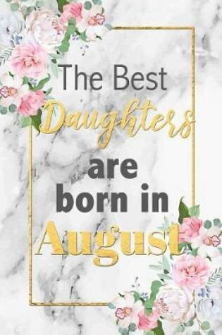 Cover of The Best Daughters Are Born In August