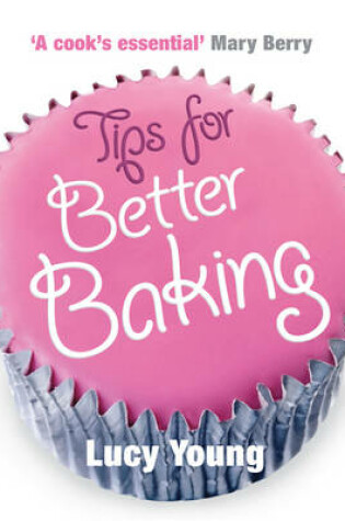 Cover of Tips for Better Baking