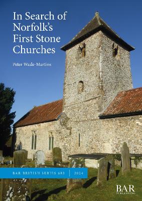 Book cover for In Search of Norfolk's First Stone Churches