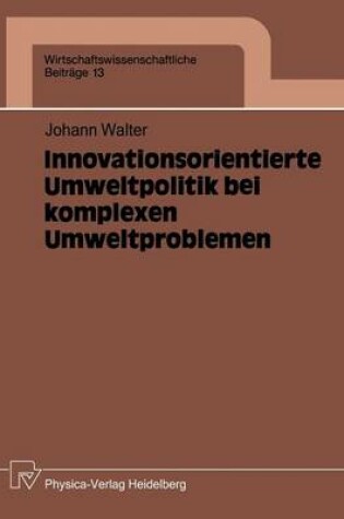 Cover of Innovationsorientierte Umweltpolitik bei komplexen Umweltproblemen