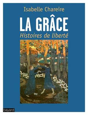 Cover of La Grace, Histoires de Liberte