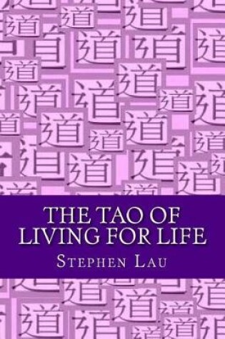 Cover of The TAO of Living for Life
