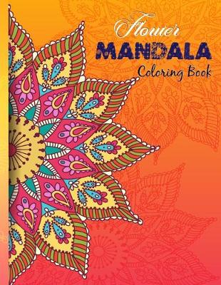 Book cover for Flower Mandala Coloring Book
